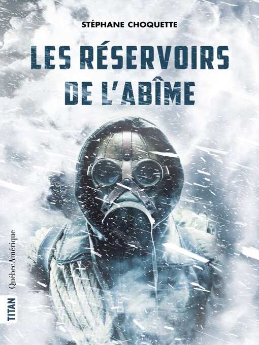 Title details for Les Réservoirs de l'abîme by Stéphane Choquette - Available
